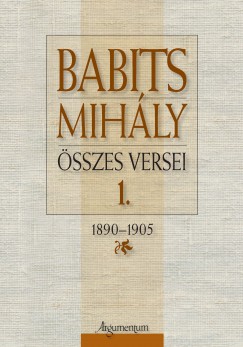 Babits Mihly sszes versei 1.