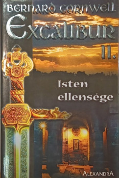 Excalibur II. - Isten ellens�ge