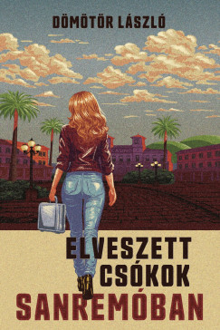 Dömötör László - Elveszett csókok Sanremóban