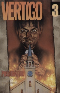 Jamie Delano - Garth Ennis - Brian K. Vaughan - Vertigo 3. - Constantine; Y, az utolsó férfi; Prédikátor