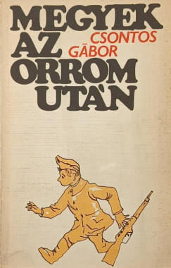 Csontos Gábor - Megyek az orrom után