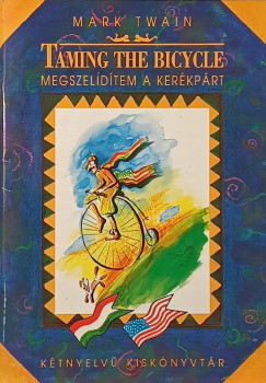 Megszelidtem a kerkprt - Taming the Bicycle