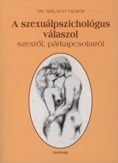 Szilgyi Vilmos - A szexulpszicholgus vlaszol