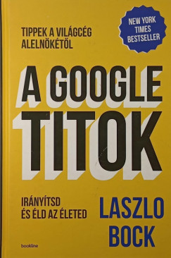 Laszlo Bock - A Google titok