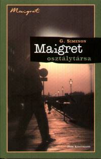 Georges Simenon - Maigret osztálytársa