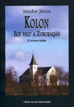 Kolon - Egy falu Zoboraljn