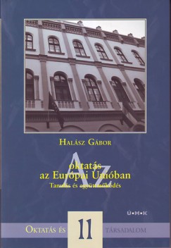 Halász Gábor - Az oktatás az Európai Unióban - Tanulás és együttmûködés