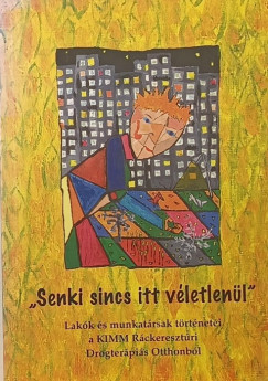 "Senki sincs itt vletlenl"