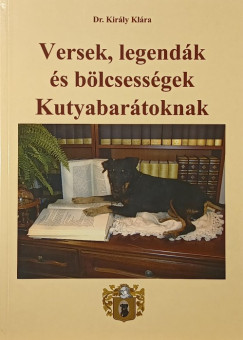 Versek, legend�k �s b�lcsess�gek Kutyabar�toknak