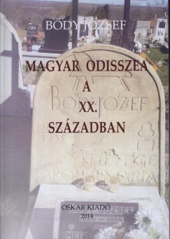 Magyar Odisszea a XX. szzadban