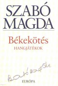 Szab Magda - Bkekts - Hangjtkok