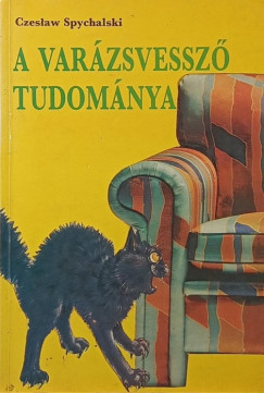 A var�zsvessz� tudom�nya