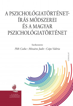 A pszicholgiatrtnet-rs mdszerei s a magyar pszicholgiatrtnet