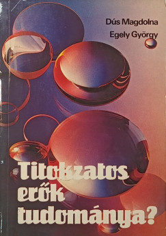 Titokzatos er�k tudom�nya?