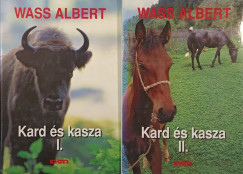 Wass Albert - Kard és kasza I-II.