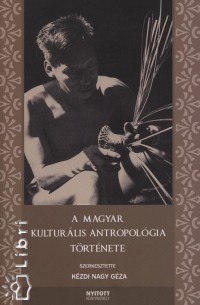 A magyar kulturlis antropolgia trtnete