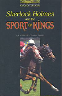 Sir Arthur Conan Doyle - Sherlock Holmes and the Sport of Kings