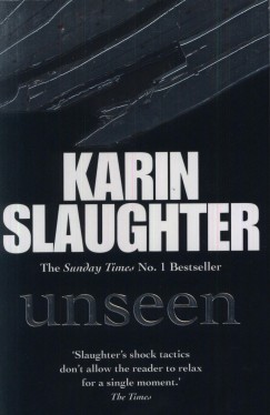 Karin Slaughter - Unseen