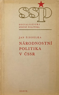 Jan Sindelka - N�rodnostn� politika v CSSR