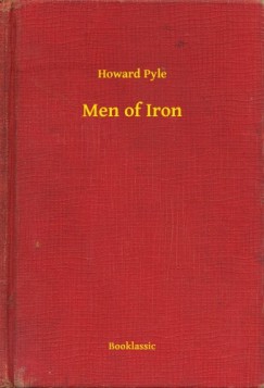 Howard Pyle - Men of Iron