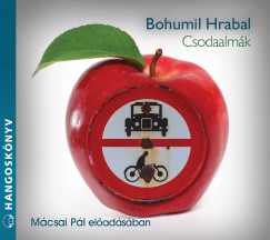 Bohumil Hrabal - Csodaalmk