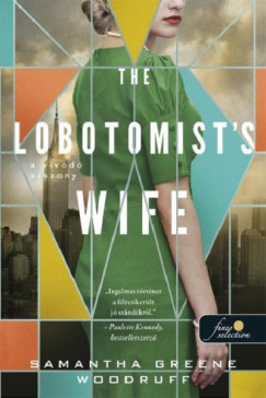 The Lobotomist's Wife - A vvd asszony