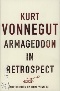 Kurt Vonnegut - Armageddon in Retrospect
