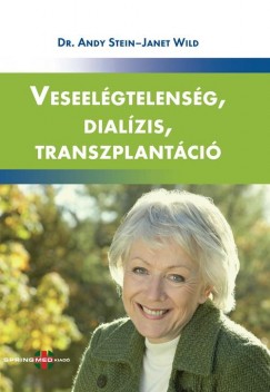 Dr. Andy Stein - Janet Wild - Veseelgtelensg, dialzis, transzplantci