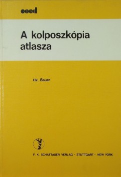 Hanskurt Bauer - A kolposzkpia atlasza