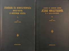 Zsid�s�g �s kereszt�nys�g a m�ltban �s a jelenben I-II. (reprint)