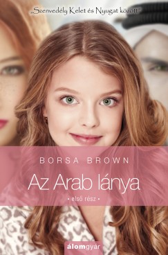 Az Arab lnya - Els rsz (Arab 3.)