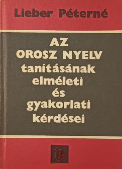 Az orosz nyelv tan�t�s�nak elm�leti �s gyakorlati k�rd�sei