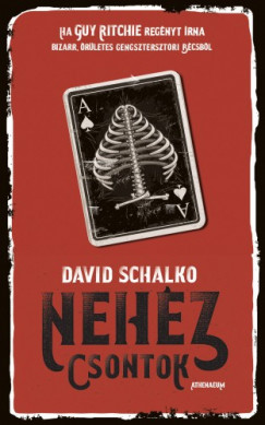 Schalko David - David Schalko - Nehz csontok