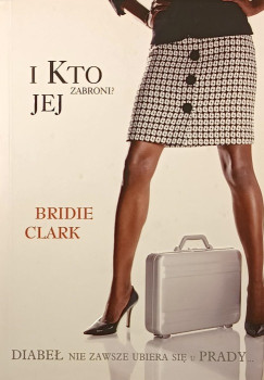 Bridie Clark - I kto jej zabroni?