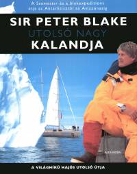 Sir Peter Blake utols nagy kalandja