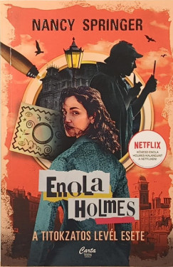 Enola Holmes - A titokzatos lev�l esete