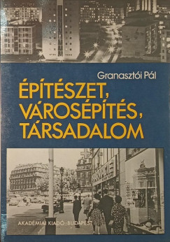 �p�t�szet, v�ros�p�t�s, t�rsadalom