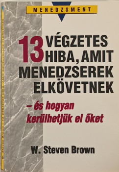 13 vgzetes hiba, amit menedzserek elkvetnek