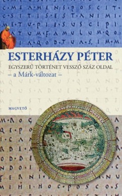 Esterhzy Pter - Egyszer trtnet vessz szz oldal - a Mrk vltozat