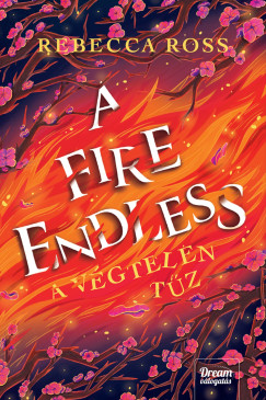 Rebecca Ross - A Fire Endless - A vgtelen tz