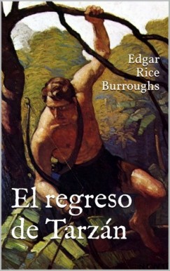 Edgar Rice Burroughs - El regreso de Tarzn