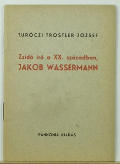 Zsid r a XX. szzadban, Jakob Wassermann