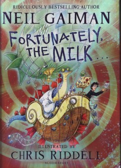 Neil Gaiman - Fortunately, the Milk