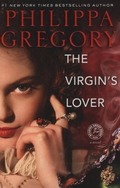 Philippa Gregory - The Virgin's Lover