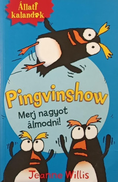 Jeanne Willis - Állati kalandok - Pingvinshow