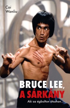 Bruce Lee, a srkny