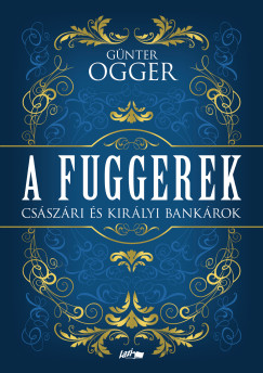 Gnter Ogger - A Fuggerek