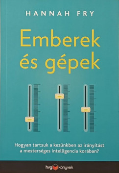 Hannah Fry - Emberek s gpek