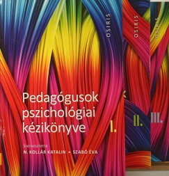 N. Kollr Katalin - Szab va - Pedaggusok pszicholgiai kziknyve I-III.