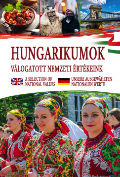 Hungarikumok - vlogatott nemzeti rtkeink